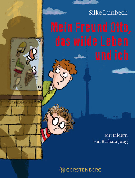 Silke Lambeck, Mein Freund Otto, das wilde Leben und ich
